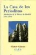 LA CASA DE LOS PERIODISTAS: ASOCIACION DE LA PRENSA DE MADRID 195 1-1978 de OLMOS, VICTOR 