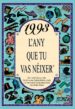 1993: L ANY QUE TU VAS NEIXER de COLLADO BASCOMPTE, ROSA 