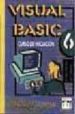 VISUAL BASIC: CURSO DE INICIACION (APRENDA USTED MISMO) de NAVARRO, LUIS  ARBOLES, SERGIO 