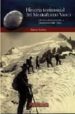 HISTORIA TESTIMONIAL DEL MONTAISMO VASCO (T. I): EL DESCUBRIMIEN TO DE LA MONTAA (1848-1937) di ITURRIZA OLLOQUIEGUI, ANTXON 