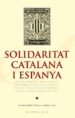 SOLIDARITAT CATALANA I ESPANYA di VV.AA. 