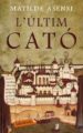 L ULTIM CATO de ASENSI, MATILDE 
