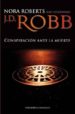 LA CONSPIRACION ANTE LA MUERTE de ROBERTS, NORA 