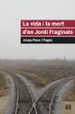 LA VIDA I MORT D EN JORDI FRAGINALS di POUS I PAGES, JOSEP 