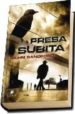 PRESA SUBITA di SANDFORD, JOHN 