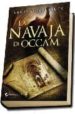 LA NAVAJA DE OCCAM di LOEVENBRUCK, HENRI 