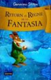 RETORN AL REGNE DE LA FANTASIA di STILTON, GERONIMO 