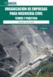 ORGANIZACION DE EMPRESAS PARA INGENIERIA CIVIL. TEORIA Y PRACTICA de TRUYOLS MATEU, SEBASTIAN 