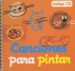 CANCIONES PARA PINTAR (INCLUYE AUDIO-CD) di VV.AA. 