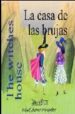 LA CASA DE LAS BRUJAS = THE WITCHES HOUSE (INCLUYE AUDIO-CD) (ED. BILINGE ESPAOL-INGLES) di JIMENEZ HERNANDEZ, MIGUEL 