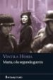 MARTA O LA SEGUNDA GUERRA de HORIA, VINTILA 