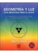 GEOMETRIA Y LUZ, UNA MEDICINA de POVO, MARTA 