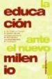 LA EDUCACION ANTE EL NUEVO MILENIO di VV.AA. 