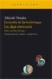 LA TUMBA DE LAS LUCIERNAGAS; LAS ALGAS AMERICANAS: (DOS NOVELAS B REVES) de NOSAKA, AKIYUKI 