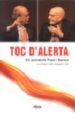 TOC D ALERTA: ELS PRESIDENTS PUJOL I BARRERA CONVERSEN AMB SALVAD OR COT di COT, SALVADOR 