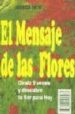EL MENSAJE DE LAS FLORES: GIRALO 9 VECES Y DESCUBRE TU FLOR PARA HOY (2 ED.) de TATE, JESSICA 