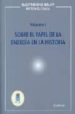ELECTRICIDAD SOLAR FOTOVOLTAICA (VOL. I): SOBRE EL PAPEL DE LA EN ERGIA EN LA HISTORIA di LORENZO, E. 