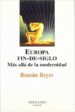 EUROPA FIN-DE-SIGLO: MAS ALLA DE LA MODERNIDAD (MONTESINOS) de REYES, ROMAN 