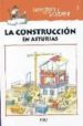 LA CONSTRUCCION EN ASTURIAS de VV.AA. 