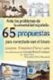 ANTE LOS PROBLEMAS DE LA UNIVERSIDAD ESPAOLA: 65 PROPUESTAS PARA CONECTARLA CON EL FUTURO di VV.AA. 