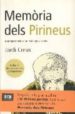MEMORIA DELS PIRINEUS: DEU TESTIMONIS D'UN MON QUE S'ACABA di CREUS, JORDI 