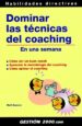DOMINAR LAS TECNICAS DEL COACHING EN UNA SEMANA di SOMERS, MATT 