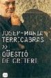 QESTIO DE CRITERI di TERRICABRAS, JOSEP MARIA 