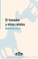 EL FUMADOR Y OTROS RELATOS di LILLO, MARCELO 