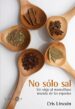 NO SOLO SAL: DALE SABOR A TUS PLATOS CON ESPECIAS di MARIA CRISTINA, LINCOLN 