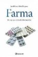 FARMA: UN VIAJE POR LA INDUSTRIA FARMACEUTICA de SEGARRA, ORIOL  FAUS, JORDI 