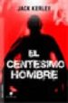 EL CENTESIMO HOMBRE de KERLEY, JACK 