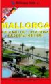 MALLORCA (CALA MILLOR, CALA BONA, SA COSTA DELS PINS, S ILLOT, SA COMA) di VV.AA. 