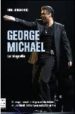 GEORGE MICHAEL: LA BIOGRAFIA, IMAGEN COMPLETA DEL GRAN ARTISTA BR ITANICO de JOVANOVIC, ROB 