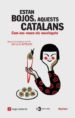 ESTAN BOJOS AQUESTS CATALANS: COM EMS VEUEN ELS NOUVINGUTS di FLUVIA, NICOLAS  ARRIAGA, MAIALEN 