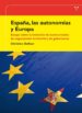 ESPAA, LAS AUTONOMIAS Y EUROPA. ENSAYO SOBRE LA INVENCION DE NUE VOS MODOS DE ORGANIZACION TERRITORIAL Y GOBERNANZA de DELFOUR, CHRISTINE 
