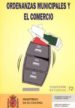 LAS ORDENANZAS MUNICIPALES Y EL COMERCIO di VV.AA. 