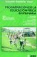 PROGRAMACION DE LA EDUCACION FISICA EN PRIMARIA (5 PRIMARIA 3ER CICLO) di VV.AA. 