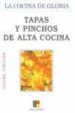 TAPAS Y PINCHOS DE ALTA COCINA (LA COCINA DE GLORIA) de SANJUAN, GLORIA 