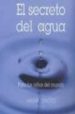 EL SECRETO DEL AGUA: PARA LOS NIOS DEL MUNDO de EMOTO, MASARU 