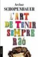 L ART DE TENIR SEMPRE RAO de SCHOPENHAUER, ARTHUR 