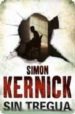 SIN TREGUA de KERNICK, SIMON 