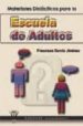 PARA LA ESCUELA DE ADULTOS: MATERIALES DIDACTICOS de GARCIA JIMENEZ, FRANCISCO 