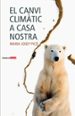 EL CANVI CLIMATIC A CASA NOSTRA de PICO , MARIA JOSEP 