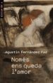 NOMES ENS QUEDA L AMOR de FERNANDEZ PAZ, AGUSTIN 