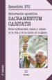 SACRAMENTUM CARITATIS : EXHORTACION APOSTOLICA SOBRE LA EUCARISTI A, FUENTE Y CULMEN DE LA VIDA Y DE LA MISION DE LA IGLESIA de RATZINGER, JOSEPH BENEDICTO XVI 