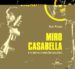 MIRO CASABELLA E A NOVA CANCION GALEGA di FRAGA RODRIGUEZ, XAN 