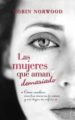 LAS MUJERES QUE AMAN DEMASIADO de NORWOOD, ROBIN   NORWOOD, ROBIN 