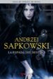 LA ESPADA DEL DESTINO de SAPKOWSKI, ANDRZEJ 