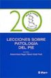 20 LECCIONES SOBRE PATOLOGIA DEL PIE di VILADOT VOEGELI, ANTONIO 