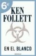 EN EL BLANCO (VERANO 2009) de FOLLETT, KEN 